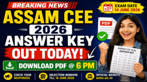 Assam CEE Answer Key 2026 Out pdf link; Check Response Sheet, cut off, Challenge Answers &
