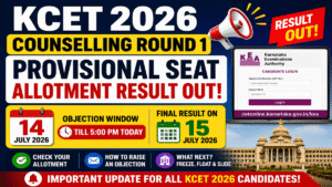 KCET 2026 Counselling Round 1 Provisional Seat Allotment Result Out – Check Allotment Status, Objection Process & Final Result Date