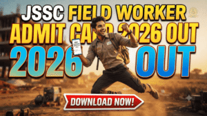 JSSC Field Worker Admit Card 2026 (OUT) – Download JFWCE Hall Ticket, Exam Date, Exam Pattern & Direct Link