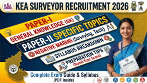 KEA Surveyor Syllabus & Exam Pattern 2026; Paper-I GK, Paper-II Specific Topics, Negative Marking & Preparation Tips