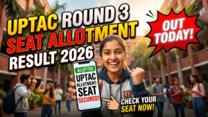 UPTAC Round 3 Seat Allotment Result 2026 Out Now– Check Allotment, Freeze/Float Option & Next Steps