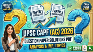 UPSC CAPF Question Paper 2026 PDF; Paper 1 & Paper 2 Download, Exam Analysis, Answer Key & Expected Cut Off