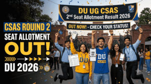 DU UG CSAS 2nd Seat Allotment Result 2026 Out Today; Check Round 2 Allotment, Accept Seat by 26 July