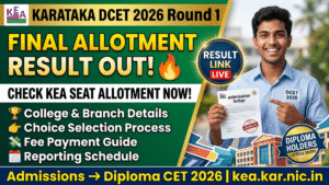 Karnataka DCET 2026 Round 1 Final Allotment Result Out; Check KEA Seat Allotment Result, College & Branch Details, Choice Selection Process, Fee Payment and Reporting Schedule