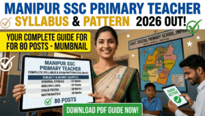 Manipur SSC Special Primary Teacher Syllabus & Exam Pattern 2026 – Complete Guide for 80 Posts