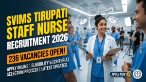 SVIMS Tirupati Staff Nurse Recruitment 2026 – Apply Online for 236 Vacancies, Eligibility, Salary, Last Date & Selection Process