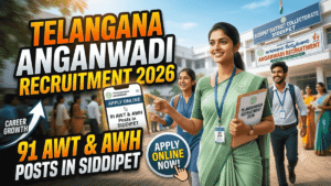 Telangana Anganwadi Recruitment 2026; Apply Online for 91 AWT & AWH Posts in Siddipet