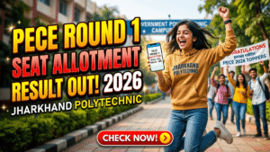 Jharkhand Polytechnic PECE Round 1 Seat Allotment Result 2026 OUT – Check Allotment