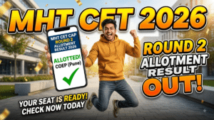 MHT CET CAP Round 2 Seat Allotment Result 2026 Out; Check Result & Reporting Dates