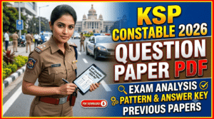 KSP Constable Question Paper 2026 PDF; Exam Analysis, Pattern, Previous Papers & Answer Key